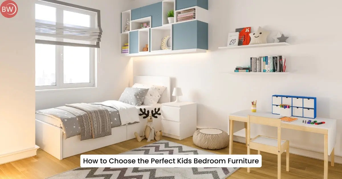 How to Choose the Perfect Kids Bedroom Furniture